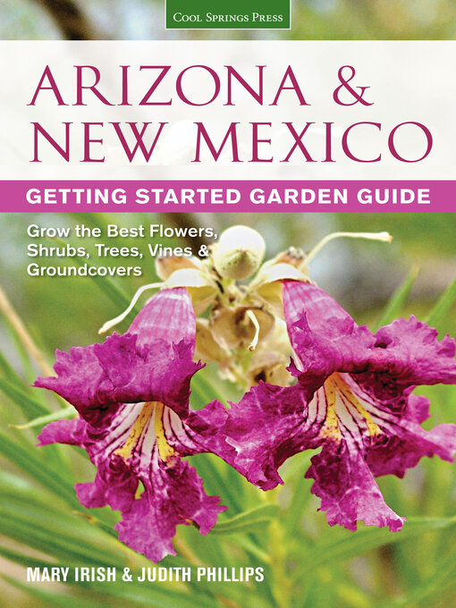 Title details for Arizona & New Mexico Getting Started Garden Guide by Judith Phillips - Available